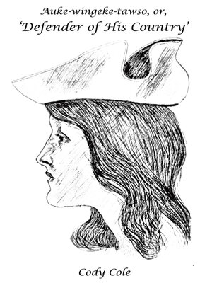 cover image of Auke-wingeke-tawso, or, 'Defender of His Country'